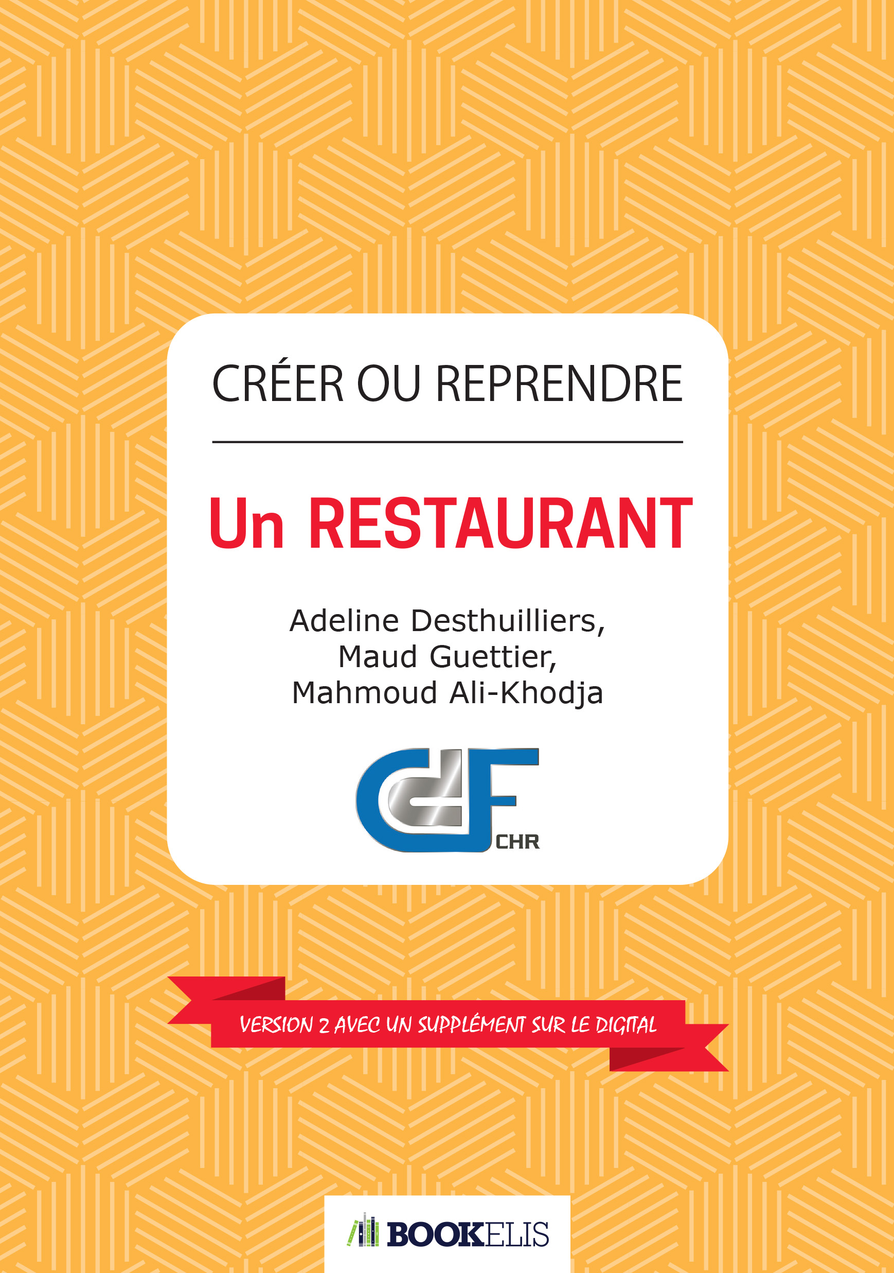 Commander le livre «Créer Ou Reprendre un Restaurant Traditionnel»